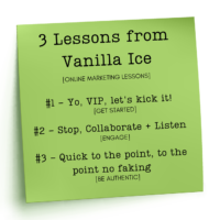 3 Lessons from Vanilla Ice