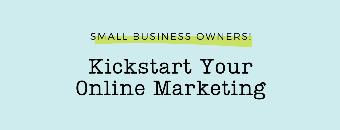 Kickstart Your Online Marketing