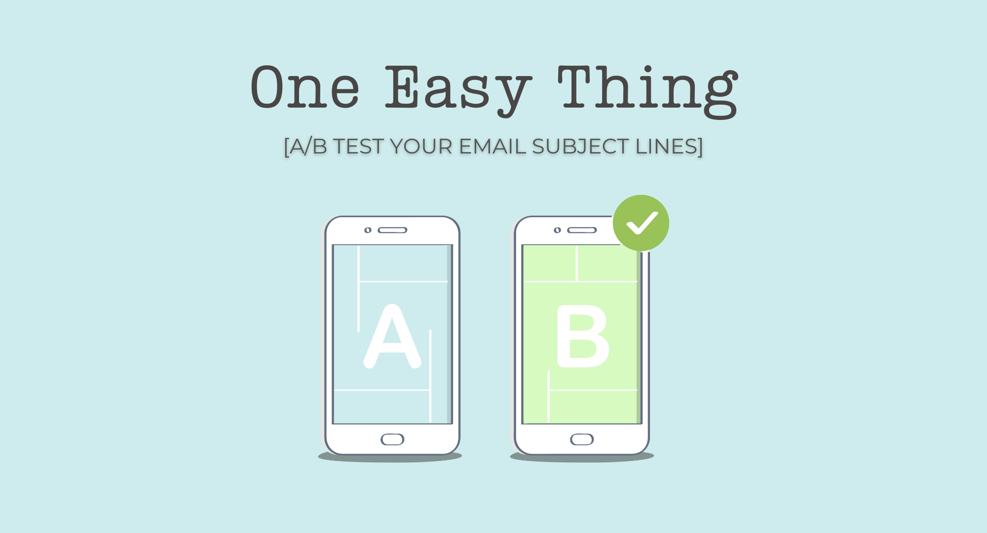 ONE EASY THING: A/B test your email subject lines